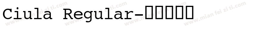 Ciula Regular字体转换